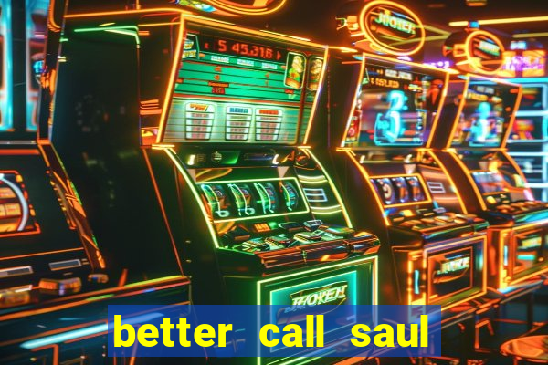 better call saul torrent dublado